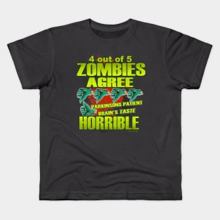 4 out of 5 Zombies Agree Parkie Brains Taste Horrible Kids T-Shirt